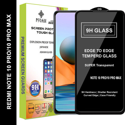 PFOAM Edge To Edge Tempered Glass for REDMI NOTE 10 PRO MAX(Pack of 1)
