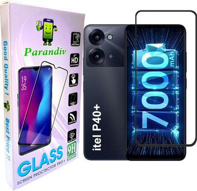 PARANDIV Edge To Edge Tempered Glass for Branded High Quality Tempered For itel P40+, itel P40 Plus(Pack of 1)