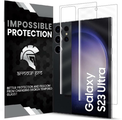 ArmourPro Front and Back Screen Guard for Samsung Galaxy S23 Ultra 5G, One Plus Galaxy S23 Ultra 5G, 1+ Galaxy S23 Ultra 5G, Samsung Galaxy S23 Ultra ( Impossible 4 Layer Nano Flexible Fiber )(Pack of 1)