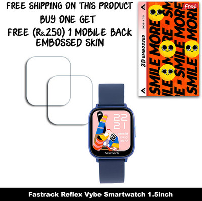 ARBAN Screen Guard for Fastrack Reflex Vybe Smartwatch 1.5inch (FREE 250 RUPEES 1 3D EMBOSSED SKIN FOR MOBILE BACK W2S172)(Pack of 2)