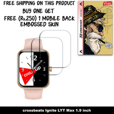 ARBAN Screen Guard for crossbeats Ignite LYT Max 1.9 inch WITH FREE 250 RUPEES 1 3D EMBOSSED SKIN FOR MOBILE BACK W2S001(Pack of 2)