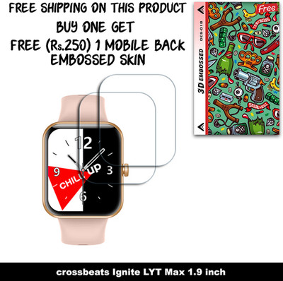 SOMTONE Screen Guard for crossbeats Ignite LYT Max 1.9 inch WITH FREE 250 RUPEES 1 3D EMBOSSED SKIN FOR MOBILE BACK W2S018(Pack of 2)