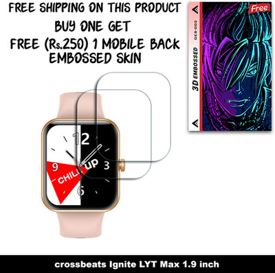ARBAN Screen Guard for crossbeats Ignite LYT Max 1.9 inch WITH FREE 250 RUPEES 1 3D EMBOSSED SKIN FOR MOBILE BACK W2S002(Pack of 2)