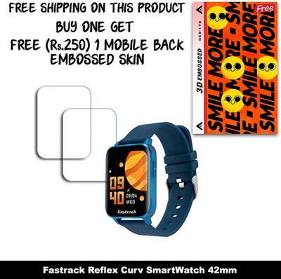 ARBAN Screen Guard for Fastrack Reflex Curv SmartWatch 42mm (FREE 250 RUPEES 1 3D EMBOSSED SKIN FOR MOBILE BACK W2S172)(Pack of 2)