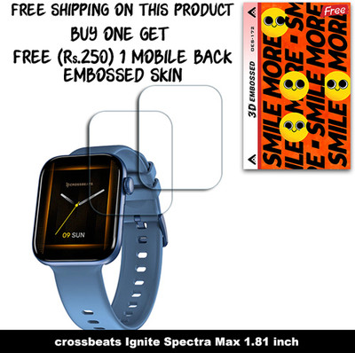 ARBAN Screen Guard for crossbeats Ignite Spectra Max 1.81 inch (FREE 250 RUPEES 1 3D EMBOSSED SKIN FOR MOBILE BACK W2S172)(Pack of 2)