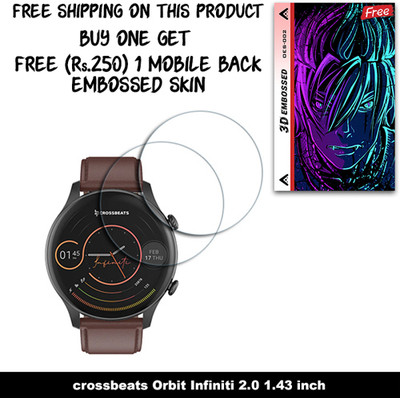 ARBAN Screen Guard for crossbeats Orbit Infiniti 2.0 1.43 inch WITH FREE 250 RUPEES 1 3D EMBOSSED SKIN FOR MOBILE BACK W2S002(Pack of 2)