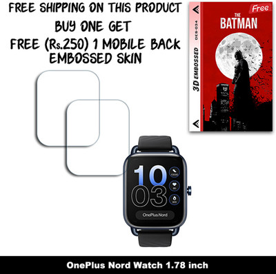 ARBAN Screen Guard for OnePlus Nord Watch 1.78 inch WITH FREE 250 RUPEES 1 3D EMBOSSED SKIN FOR MOBILE BACK W2S034(Pack of 2)