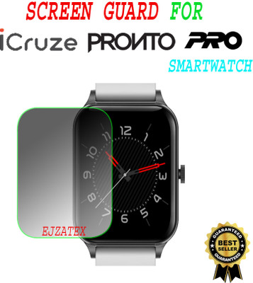 ejzatex Screen Guard for iCRUZE PRONTO PRO SMARTWATCH(Pack of 1)