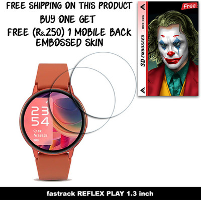 ARBAN Screen Guard for fastrack REFLEX PLAY 1.3 inch WITH FREE 250 RUPEES 1 3D EMBOSSED SKIN FOR MOBILE BACK W2S026(Pack of 2)