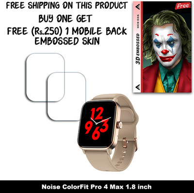 ARBAN Screen Guard for Noise ColorFit Pro 4 Max 1.8 inch WITH FREE 250 RUPEES 1 3D EMBOSSED SKIN FOR MOBILE BACK W2S026(Pack of 2)