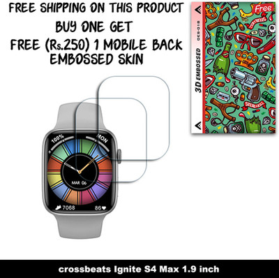 ARBAN Screen Guard for crossbeats Ignite S4 Max 1.9 inch WITH FREE 250 RUPEES 1 3D EMBOSSED SKIN FOR MOBILE BACK W2S018(Pack of 2)