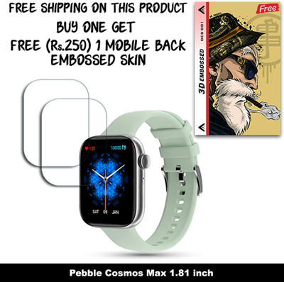 SOMTONE Screen Guard for Pebble Cosmos Max 1.81 inch WITH FREE 250 RUPEES 1 3D EMBOSSED SKIN FOR MOBILE BACK W2S001(Pack of 2)