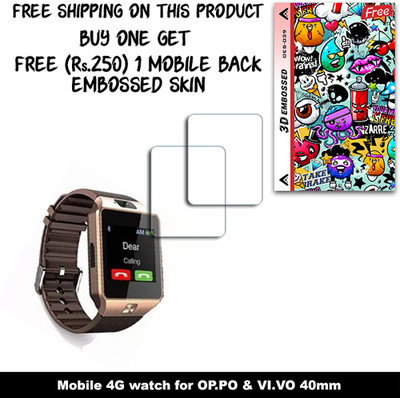 SOMTONE Screen Guard for Mobile 4G watch for OP.PO & VI.VO 40mm (FREE 250 RUPEES 1 3D EMBOSSED SKIN FOR MOBILE BACK W2S039)(Pack of 2)