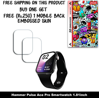 SOMTONE Screen Guard for Hammer Pulse Ace Pro Smartwatch 1.81inch (FREE 250 RUPEES 1 3D EMBOSSED SKIN FOR MOBILE BACK W2S039)(Pack of 2)
