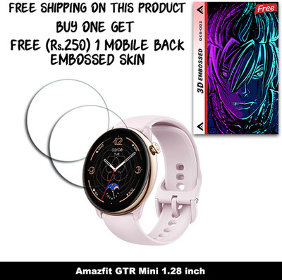 SOMTONE Screen Guard for Amazfit GTR Mini 1.28 inch WITH FREE 250 RUPEES 1 3D EMBOSSED SKIN FOR MOBILE BACK W2S002(Pack of 2)
