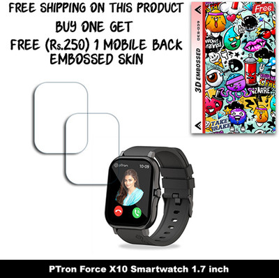 SOMTONE Screen Guard for PTron Force X10 Smartwatch 1.7 inch (FREE 250 RUPEES 1 3D EMBOSSED SKIN FOR MOBILE BACK W2S039)(Pack of 2)