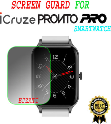 EJZATI Screen Guard for iCRUZE PRONTO PRO SMARTWATCH(Pack of 1)