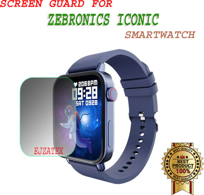 ejzatex Screen Guard for ZEBRONICS ICONIC SMARTWATCH(Pack of 1)