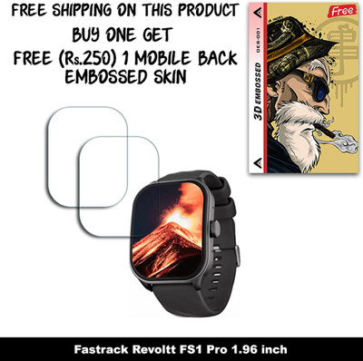 SOMTONE Screen Guard for Fastrack Revoltt FS1 Pro 1.96 inch WITH FREE 250 RUPEES 1 3D EMBOSSED SKIN FOR MOBILE BACK W2S001(Pack of 2)