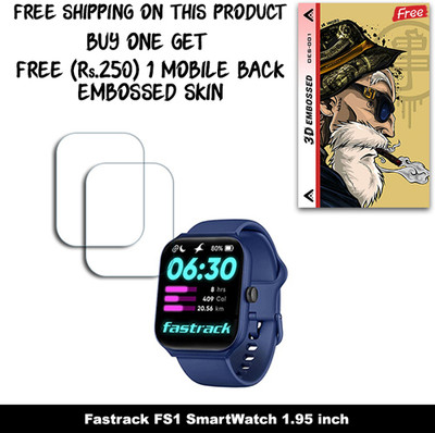 SOMTONE Screen Guard for Fastrack FS1 SmartWatch 1.95 inch WITH FREE 250 RUPEES 1 3D EMBOSSED SKIN FOR MOBILE BACK W2S001(Pack of 2)