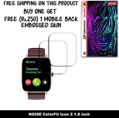 SOMTONE Screen Guard for NOISE ColorFit Icon 2 1.8 inch WITH FREE 250 RUPEES 1 3D EMBOSSED SKIN FOR MOBILE BACK W2S002(Pack of 2)