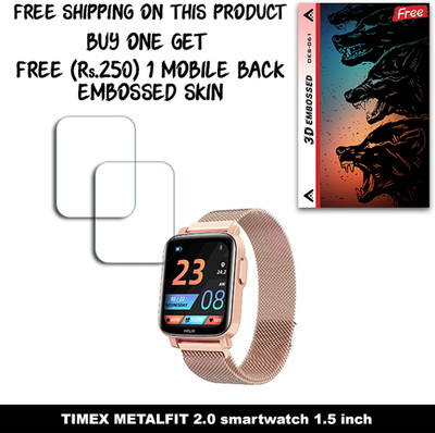 ARBAN Screen Guard for TIMEX METALFIT 2.0 smartwatch 1.5 inch (FREE 250 RUPEES 1 3D EMBOSSED SKIN FOR MOBILE BACK W2S061)(Pack of 2)