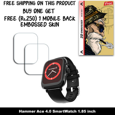 SOMTONE Screen Guard for Hammer Ace 4.0 SmartWatch 1.85 inch WITH FREE 250 RUPEES 1 3D EMBOSSED SKIN FOR MOBILE BACK W2S001(Pack of 2)