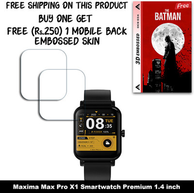 ARBAN Screen Guard for Maxima Max Pro X1 Smartwatch Premium 1.4 inch WITH FREE 250 RUPEES 1 3D EMBOSSED SKIN FOR MOBILE BACK W2S034(Pack of 2)