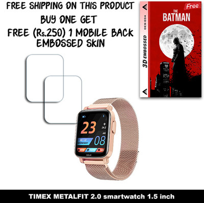 SOMTONE Screen Guard for TIMEX METALFIT 2.0 smartwatch 1.5 inch WITH FREE 250 RUPEES 1 3D EMBOSSED SKIN FOR MOBILE BACK W2S034(Pack of 2)