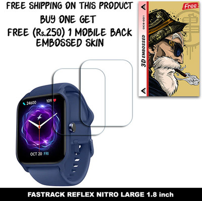 SOMTONE Screen Guard for FASTRACK REFLEX NITRO LARGE 1.8 inch WITH FREE 250 RUPEES 1 3D EMBOSSED SKIN FOR MOBILE BACK W2S001(Pack of 2)