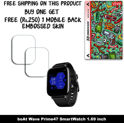 SOMTONE Screen Guard for boAt Wave Prime47 SmartWatch 1.69 inch WITH FREE 250 RUPEES 1 3D EMBOSSED SKIN FOR MOBILE BACK W2S018(Pack of 2)