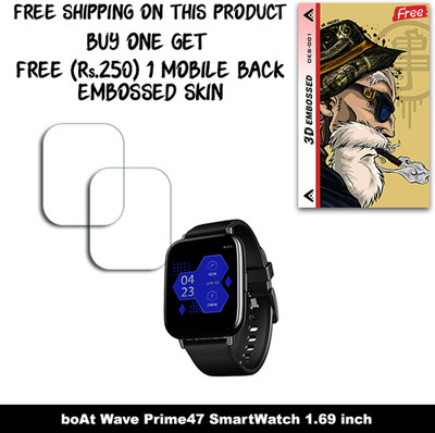 ARBAN Screen Guard for boAt Wave Prime47 SmartWatch 1.69 inch WITH FREE 250 RUPEES 1 3D EMBOSSED SKIN FOR MOBILE BACK W2S001(Pack of 2)