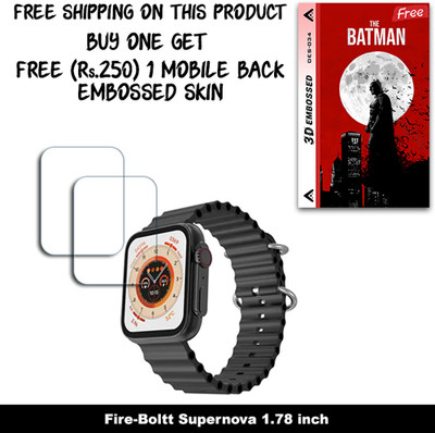 SOMTONE Screen Guard for Fire-Boltt Supernova 1.78 inch WITH FREE 250 RUPEES 1 3D EMBOSSED SKIN FOR MOBILE BACK W2S034(Pack of 2)