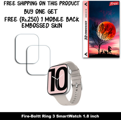 SOMTONE Screen Guard for Fire-Boltt Ring 3 SmartWatch 1.8 inch WITH FREE 250 RUPEES 1 3D EMBOSSED SKIN FOR MOBILE BACK W2S010(Pack of 2)