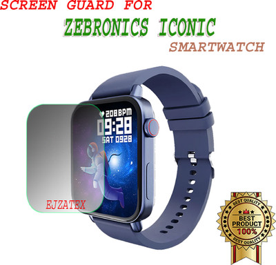 ejzatex Screen Guard for ZEBRONICS ICONIC SMARTWATCH(Pack of 1)