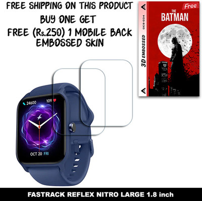 SOMTONE Screen Guard for FASTRACK REFLEX NITRO LARGE 1.8 inch WITH FREE 250 RUPEES 1 3D EMBOSSED SKIN FOR MOBILE BACK W2S034(Pack of 2)