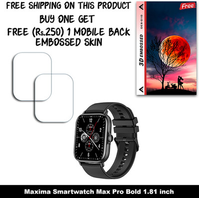 SOMTONE Screen Guard for Maxima Smartwatch Max Pro Bold 1.81 inch WITH FREE 250 RUPEES 1 3D EMBOSSED SKIN FOR MOBILE BACK W2S010(Pack of 2)