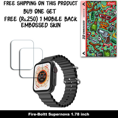 SOMTONE Screen Guard for Fire-Boltt Supernova 1.78 inch WITH FREE 250 RUPEES 1 3D EMBOSSED SKIN FOR MOBILE BACK W2S018(Pack of 2)