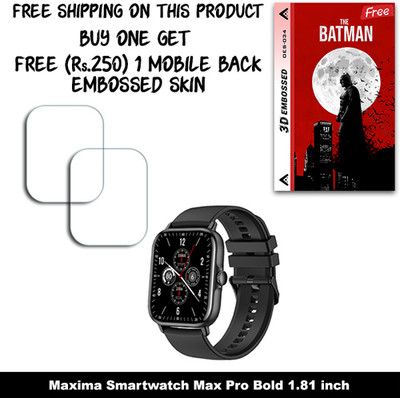 ARBAN Screen Guard for Maxima Smartwatch Max Pro Bold 1.81 inch WITH FREE 250 RUPEES 1 3D EMBOSSED SKIN FOR MOBILE BACK W2S034(Pack of 2)