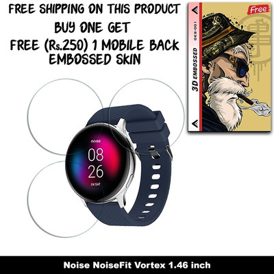 ARBAN Screen Guard for Noise NoiseFit Vortex 1.46 inch SMARTWATCH SCREEN GUARD WITH FREE 250 RUPEES 1 3D EMBOSSED SKIN FOR MOBILE BACK W3S001(Pack of 3)