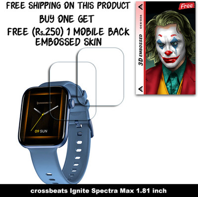 SOMTONE Screen Guard for crossbeats Ignite Spectra Max 1.81 inch WITH FREE 250 RUPEES 1 3D EMBOSSED SKIN FOR MOBILE BACK W2S026(Pack of 2)