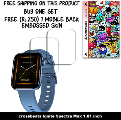 SOMTONE Screen Guard for crossbeats Ignite Spectra Max 1.81 inch (FREE 250 RUPEES 1 3D EMBOSSED SKIN FOR MOBILE BACK W2S039)(Pack of 2)