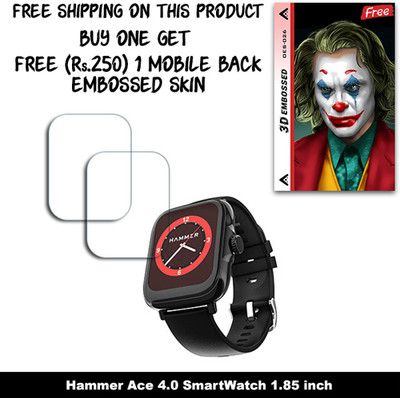 ARBAN Screen Guard for Hammer Ace 4.0 SmartWatch 1.85 inch WITH FREE 250 RUPEES 1 3D EMBOSSED SKIN FOR MOBILE BACK W2S026(Pack of 2)