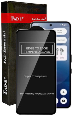 FAD-E Tempered Glass Guard for Nothing Phone 3a, Nothing Phone 3a PRO, Nothing Phone (3a), Nothing Phone (3a) PRO(Pack of 1)