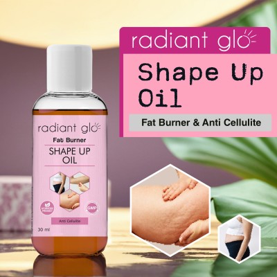 Radiant Glo Shape Up Oil - Fat Burner & Anti Cellulite(30 ml)