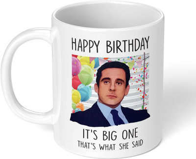 Akipi Happy Birthday That’s What She Said 11oz Designer Coffee/Tea Cup ARM461 Ceramic Coffee Mug(325 ml)