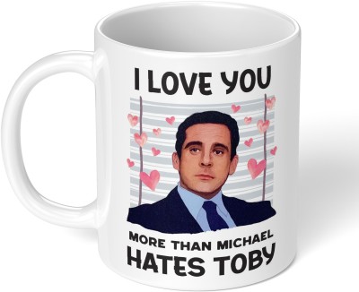 Akipi I Love You More Than Michael Hates Toby The Office TV Show Ceramic Coffee Mug(325 ml)