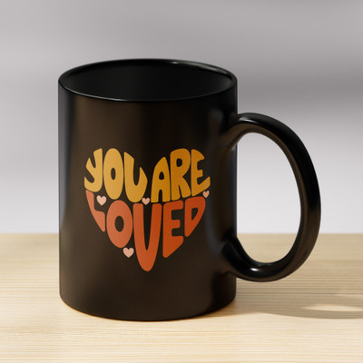 Tanisha Craft You Are Loved Printed Gift for Friend, Boyfriend, Girlfriend, Kids, Husband Wife Ceramic Coffee Mug(350 ml)