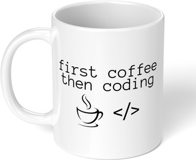 Akipi First Coffee then coding IT Programming Coding ARMN253 Ceramic Coffee Mug(325 ml)