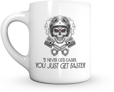 Axsica It Never Gets Easier, You Just Get Faster, Skull Bike Ceramic Coffee Mug(330 ml)